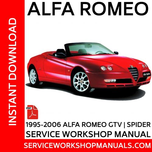 Alfa Romeo GTV Spider 1.8 Twin Spark TSpark 2.0 Twin Spark Tspark 2.0 JTS 2.0 V6 TB 3.0 V6 24V Turbo Service Workshop Manual