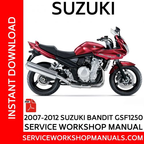 2007-2012 Suzuki Bandit GSF1250 Service Workshop Manual