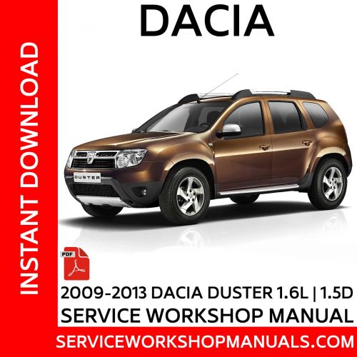 2009-2013 Dacia Duster 1.5D | 1.6L Service Workshop Manual