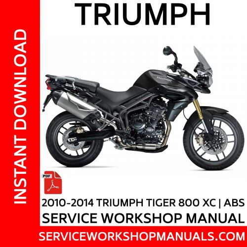 2010-2014 Triumph Tiger 800-XC ABS Service Workshop Manual