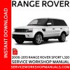 2006 -2013 Range Rover Sport L320 TDV6 | TDV8 | V8 Service Workshop Manual