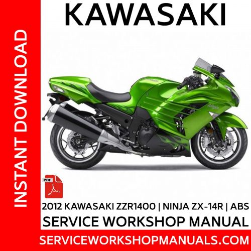 2012 Kawasaki ZZR1400 | Ninja ZX-14R | ABS Service Workshop Manual