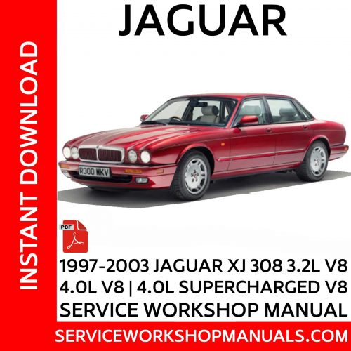 1997-2003 Jaguar XJ (X308) 3.2L V8 | 4.0L | 4.0L Supercharged V8 Service Workshop Manual