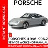 Porsche 911| 996.2 Service Workshop Manual