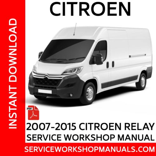 Citroen Relay 2007-2015 Service Workshop Manual