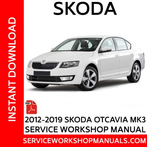Skoda Octavia III MK3 2012-2019 Service Workshop Manual