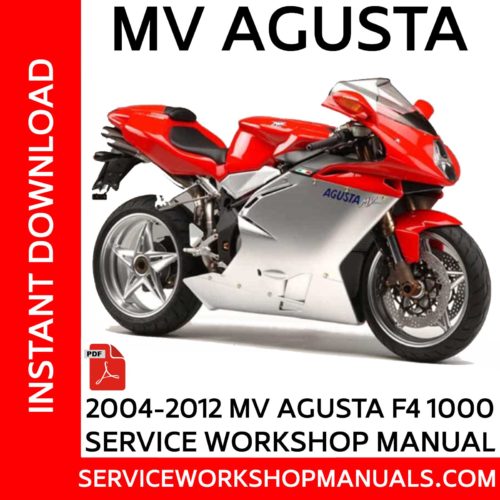 MV Agusta F4 1000 2004-2012 Service Workshop ManualMV Agusta F4 1000 2004-2012 Service Workshop Manual