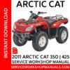 Arctic Cat 350 | 425 2011 Service Workshop Manual