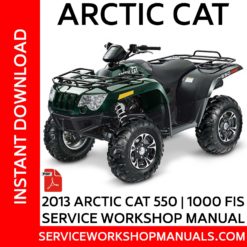 Arctic Cat 550 | 1000 FIS 2013 Service Workshop Manual