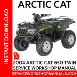 Arctic Cat 650 Twin 2004 Service Workshop Manual