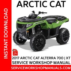 Arctic Cat Alterra 700-XT 2017 Service Workshop ManualArctic Cat Alterra 700-XT 2017 Service Workshop Manual
