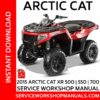 Arctic Cat XR 500-550-700 2015 Service Workshop Manual