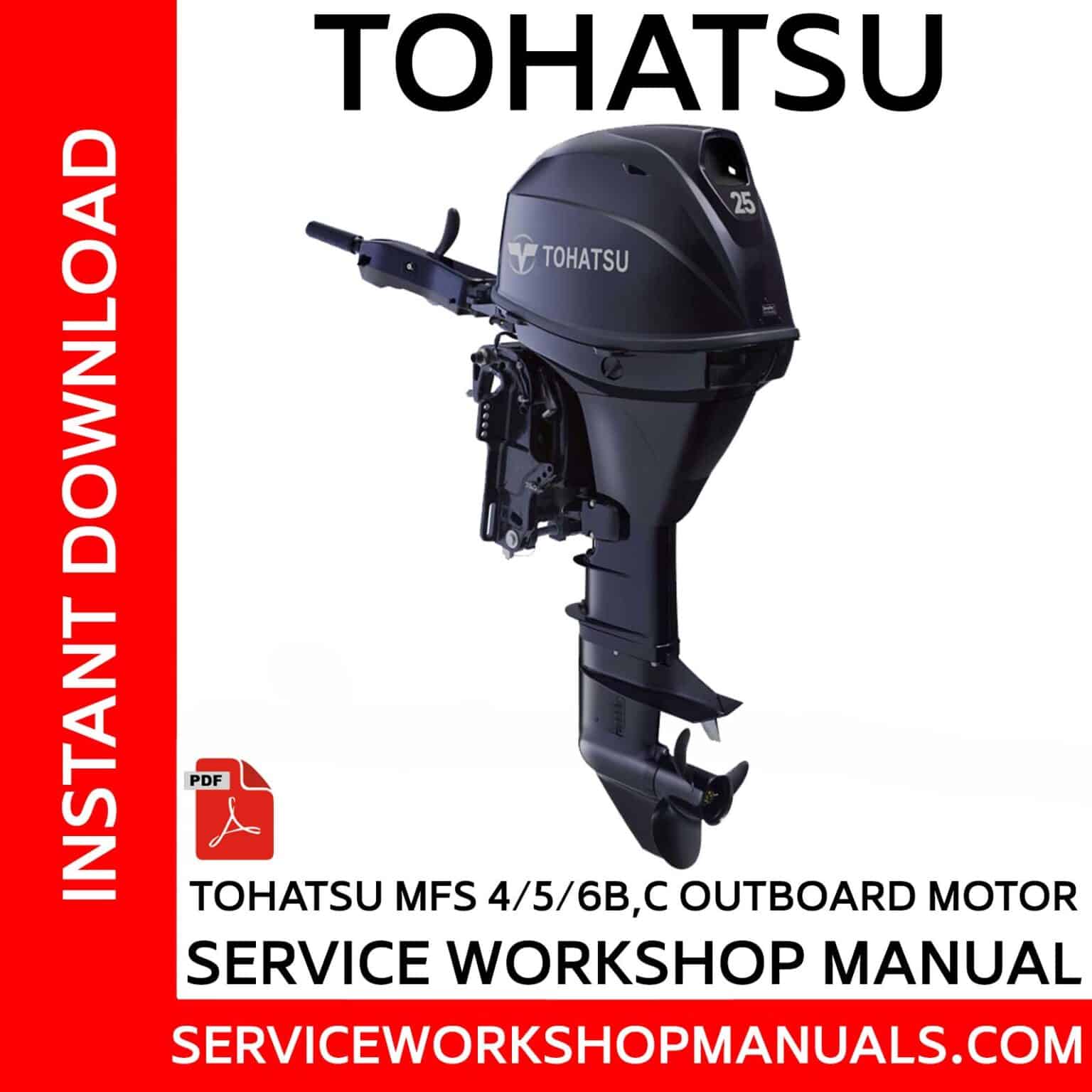 Tohatsu MFS 4/5/6B,C Outboard Motor Service Manual Service Manuals