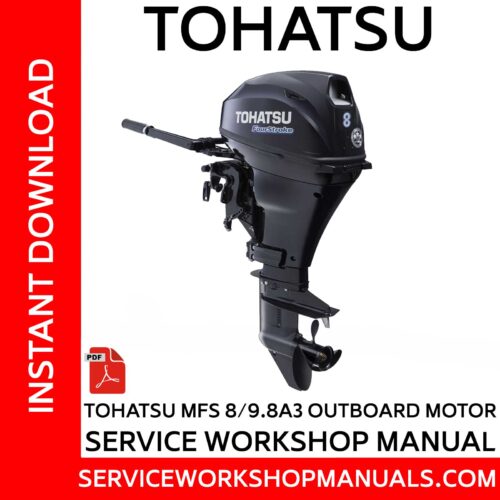 Tohatsu MFS 8/9.8A3 Outboard Motor Service Workshop Manual