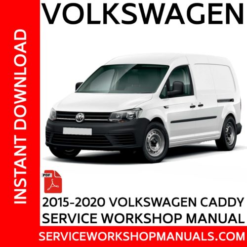 Volkswagen Caddy 2K 2015-2020 Service Workshop Manual
