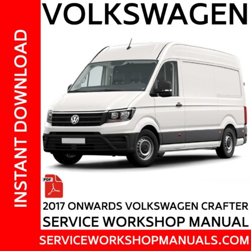Volkswagen Crafter | MAN TGE 2017 Onwards Service Workshop Manual
