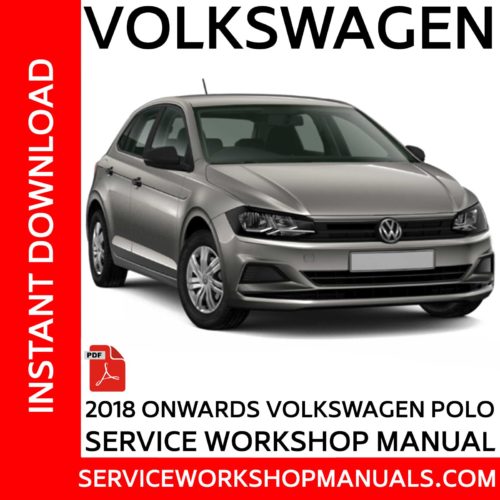 Volkswagen Polo 2018 Onwards Service Workshop Manual