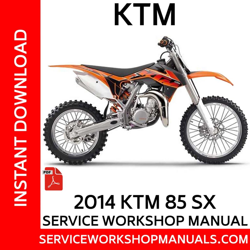 KTM 85 SX 2014 Service Workshop Manual - Service Workshop Manuals