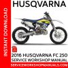 Husqvarna FC 250 2016 Service Workshop Manual