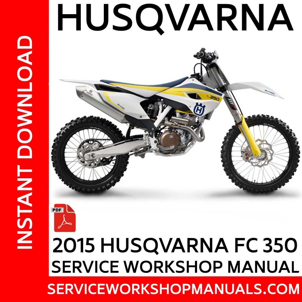 Husqvarna FC 350 2015 Service Workshop Manual