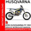 Husqvarna FC 350 2016 Service Workshop Manual