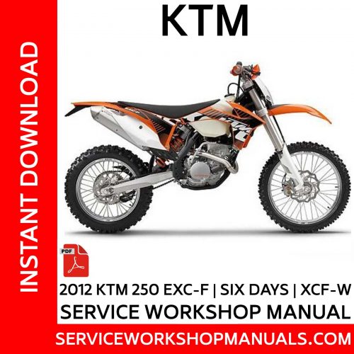 KTM 250 EXC-F | Six Days | XCF-W 2012 Service Workshop Manual