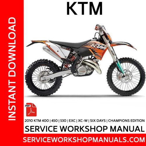 KTM 400 | 450 | 530 | EXC | XCW | Six Days | Champions Edition 2010 Service Workshop Manual
