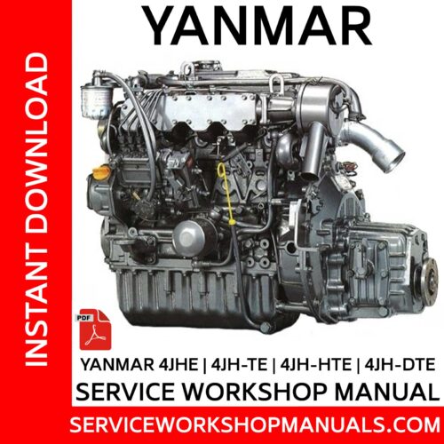 Yanmar 4JHE | 4JH-TE | 4JH-HTE | 4JH-DTE Service Workshop Manual